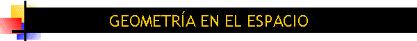 GEOMETRÍA EN EL ESPACIO